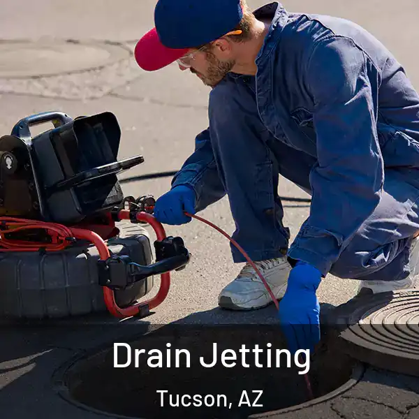  Drain Jetting Tucson, AZ