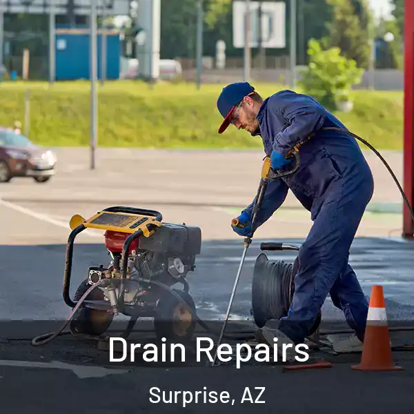 Drain Repairs Surprise, AZ