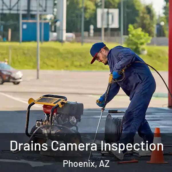  Drains Camera Inspection Phoenix, AZ