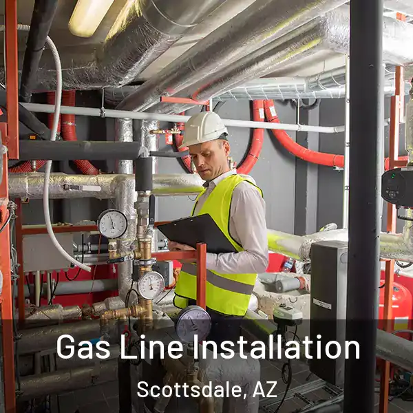  Gas Line Installation Scottsdale, AZ