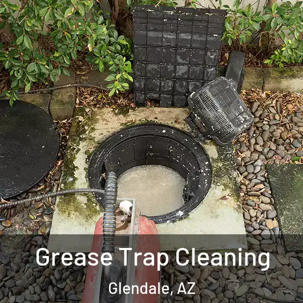  Grease Trap Cleaning Glendale, AZ