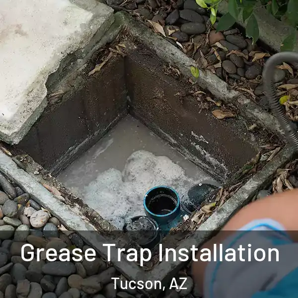  Grease Trap Installation Tucson, AZ