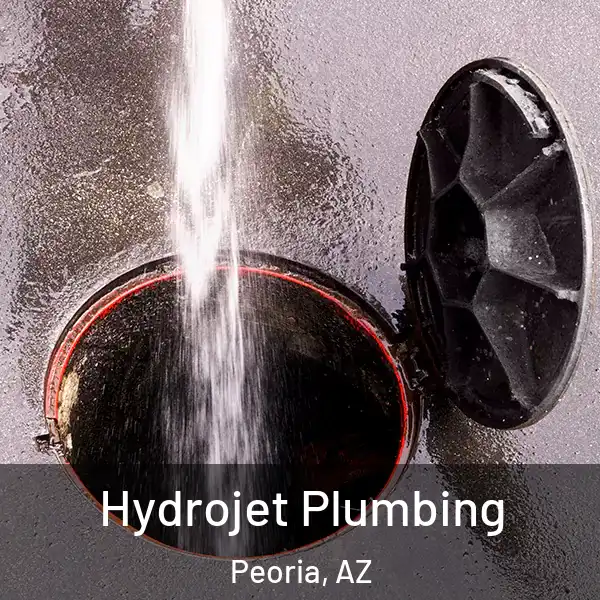  Hydrojet Plumbing Peoria, AZ