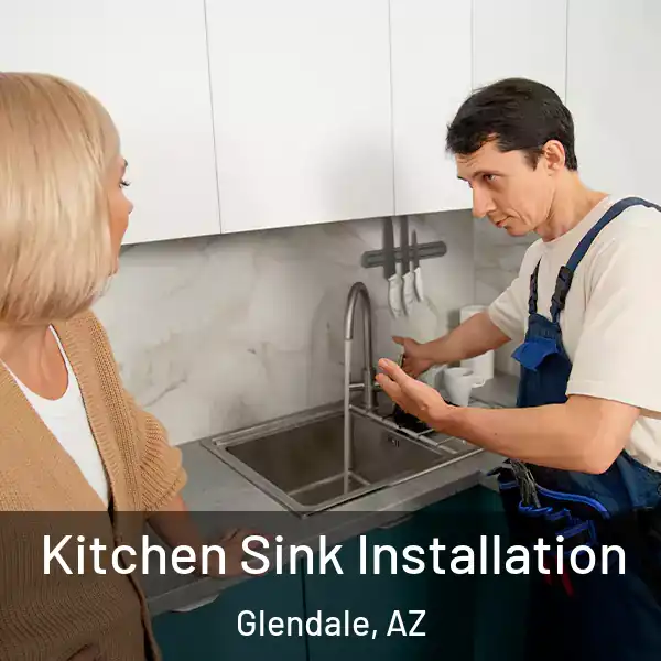  Kitchen Sink Installation Glendale, AZ