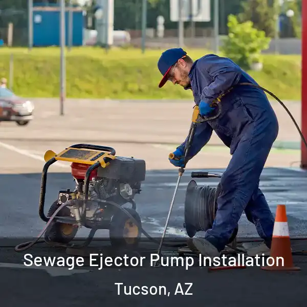  Sewage Ejector Pump Installation Tucson, AZ