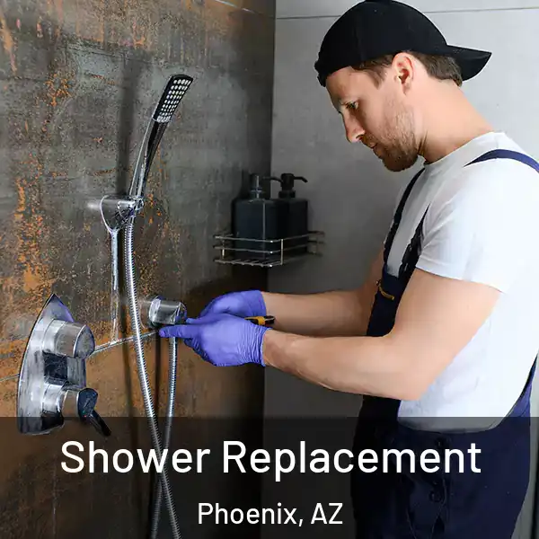 Shower Replacement Phoenix, AZ