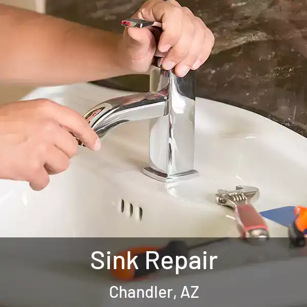  Sink Repair Chandler, AZ