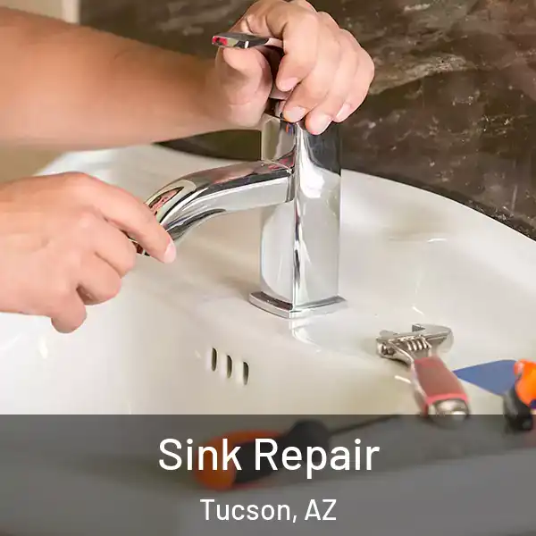  Sink Repair Tucson, AZ