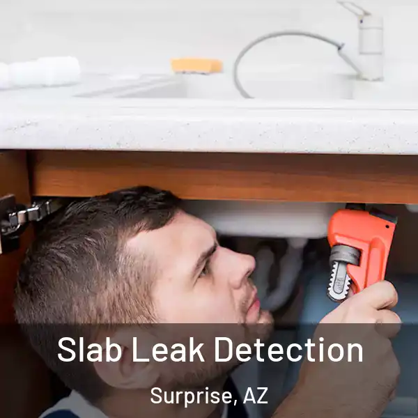  Slab Leak Detection Surprise, AZ