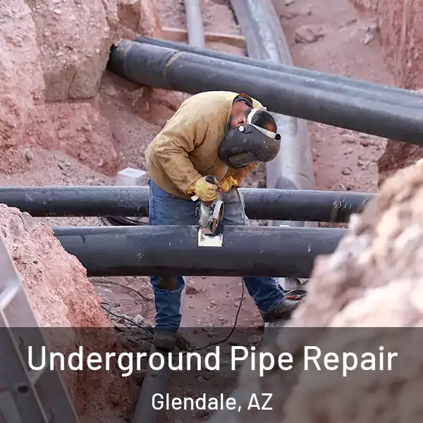  Underground Pipe Repair Glendale, AZ