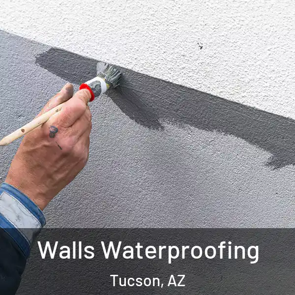  Walls Waterproofing Tucson, AZ