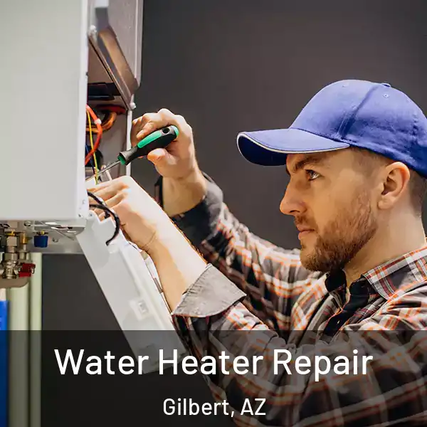  Water Heater Repair Gilbert, AZ