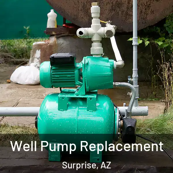  Well Pump Replacement Surprise, AZ